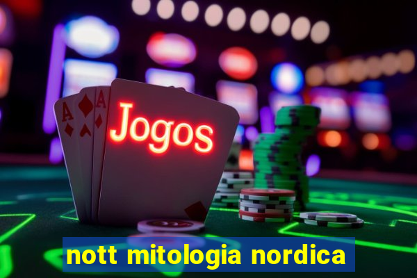 nott mitologia nordica